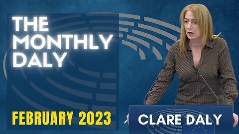 Clare Daly Speech | The Monthly Daly - February 2023 | Neutrality Studies