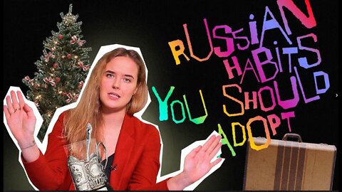 6 habits you should adopt to feel like a Russian