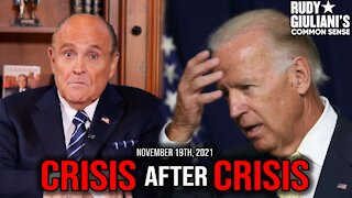 Crisis After Crisis | Rudy Giuliani | November 19th 2021 | Ep 189
