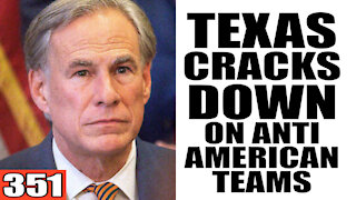 351. Texas CRACKS DOWN on Anti-American Sports Teams