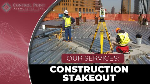 OUR SERVICES: Construction Stakeout