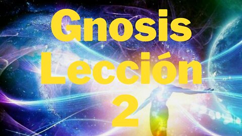 Gnosis Lección 2, Ego, conciencia, 3 cerebros, reptil, subconsciente, despertar, solución