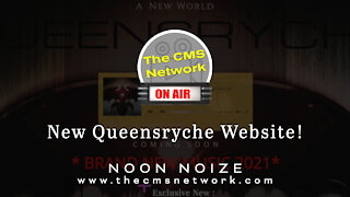 CMSN | Noon Noize 5.15.21 - New Queensryche Website Appears