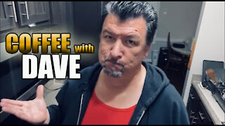 COFFEE WITH DAVE Episode 3