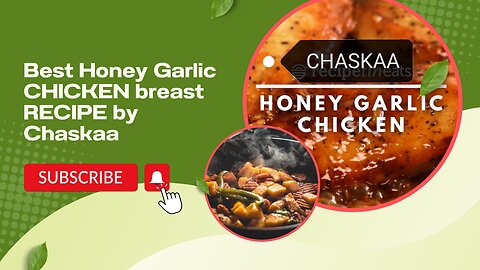12 minutes Honey Garlic CHICKEN breast,,, by CHASKAA