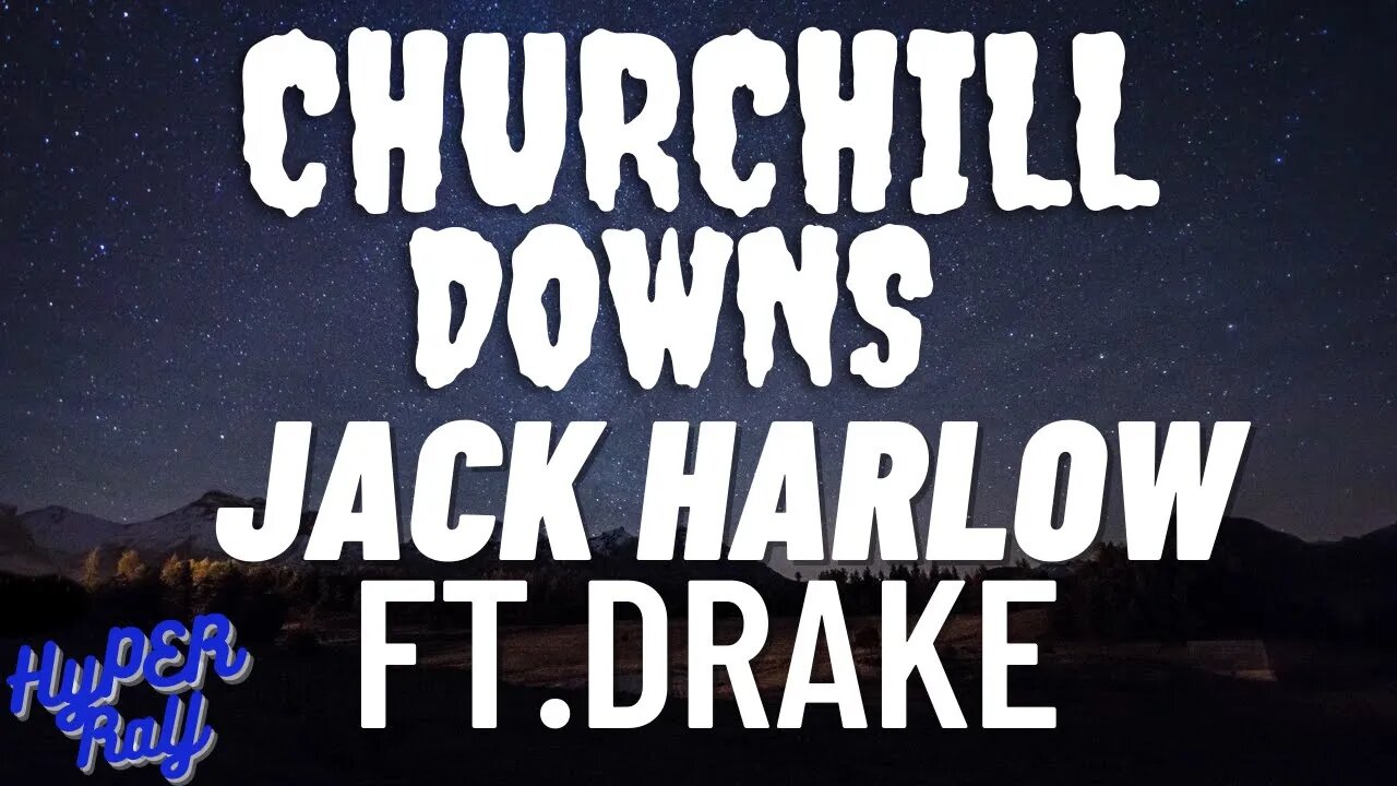Jack Harlow – Churchill Downs Lyrics