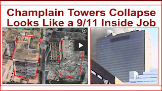 Champlain Towers Collapse Looks Like 9/11 Inside Job
