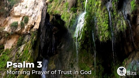 PSALM 003 // MORNING PRAYER FOR TRUST IN GOD