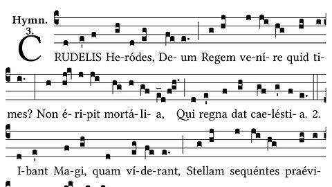 Crudelis Herodes - Gregorian Chant - Vespers Hymn for Epiphany - Roman