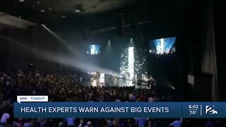 Health experts warn against big events