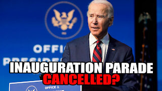Joe Biden's Inauguration Parade Cancelled?