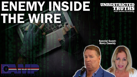 Enemy Inside the Wire with Kerry Cassidy | Unrestricted Truths Ep. 188