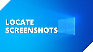 How to locate the screenshots folder in Windows 10 (step by step)