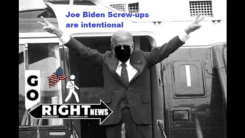 Joe Biden Screw-ups are intentional