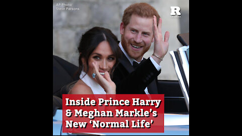 Inside Prince Harry & Meghan Markle’s New ‘Normal Life’