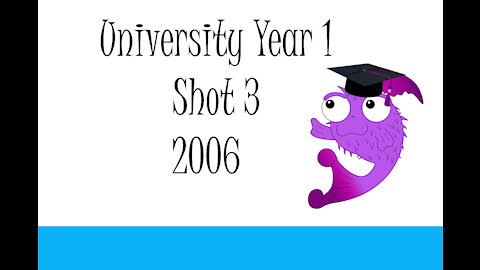 University Year 1 Shot 3 2006