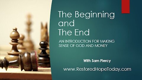 The Beginning and The End: An Introduction for Making Sense of God and Money