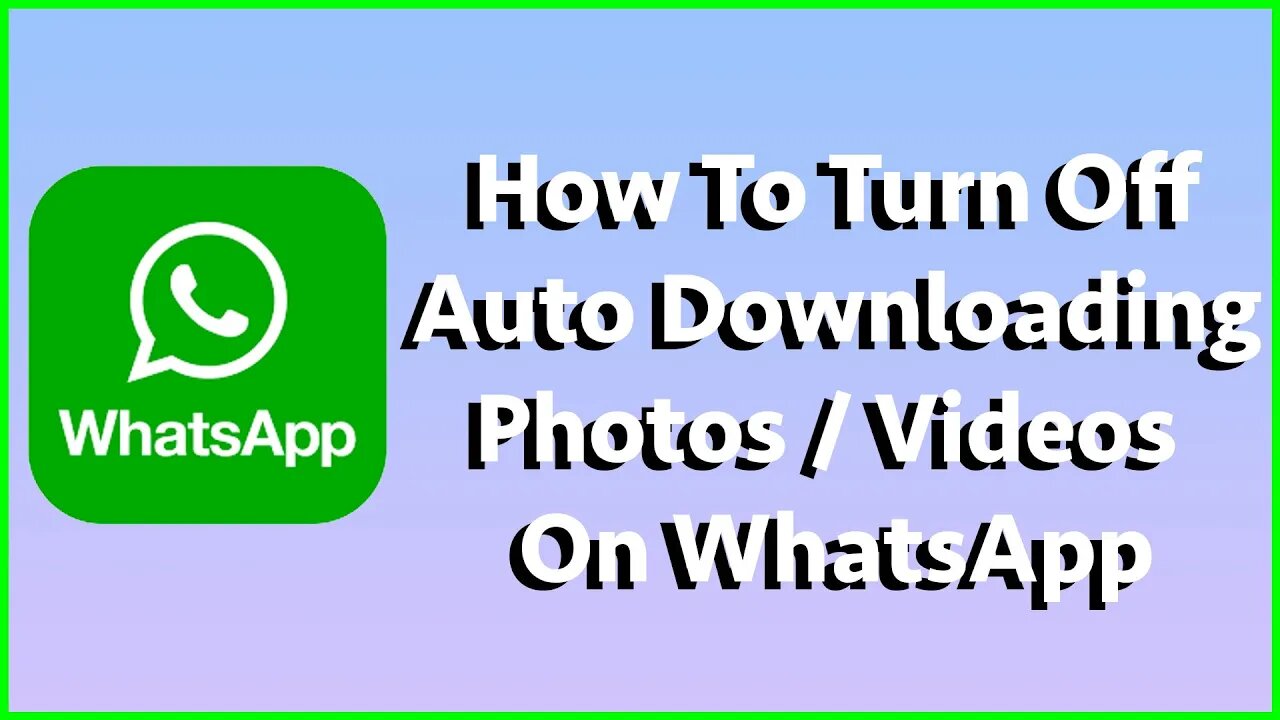 how-to-turn-off-auto-downloading-photos-videos-on-whatsapp-iphone