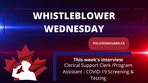 Whistleblower Wednesday -Clerical Support Clerk /Program Assistant - COVID-19 Screening & Testing