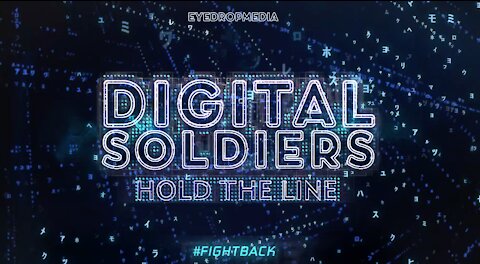 DIGITAL SOLDIERS - WE OWN IT - EYEDROPMEDIA