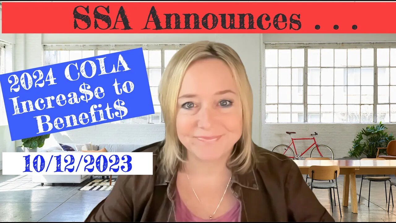 SSA's ANNOUNCEMENT! The 2024 COLA for Beneficiaries