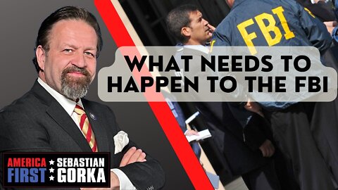 What Needs to Happen to the FBI. Jonathan Gilliam with Sebastian Gorka on AMERICA First
