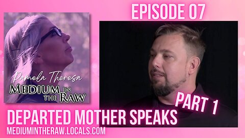 Ep 07 Medium in the Raw Pamela Theresa Connects Kevin to his Departed Mother