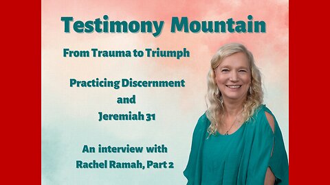 Practicing Discernment and Jeremiah 31 with Rachel Ramah