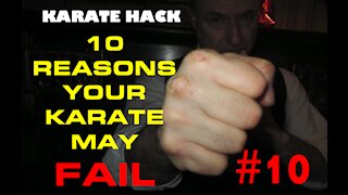 10 Reasons Your Karate May Fail, #10.mp4
