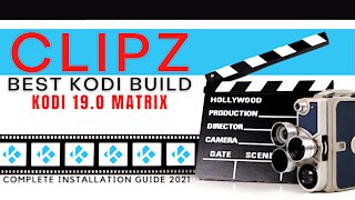 INSTALL THE BEST KODI 19 BUILD (CLIPZ) - 2022 GUIDE