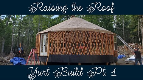 Yurt Build Part 1
