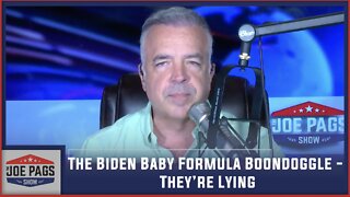 The Biden Baby Formula Boondoggle — They’re Lying
