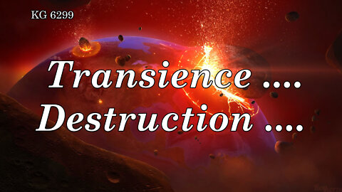 BD 6299 - TRANSIENCE .... DESTRUCTION ....