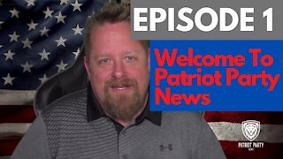 Episode 1: Welcome to Patriot Party News