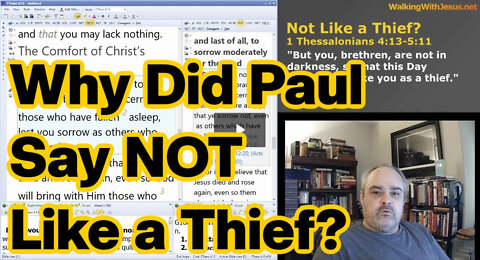 Paul said NOT Like a Thief?