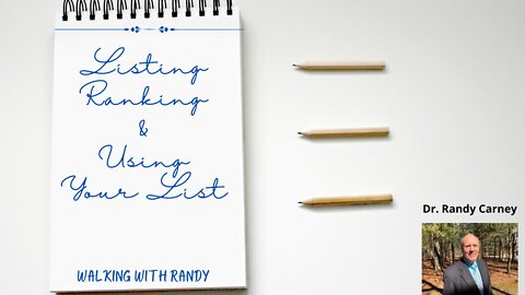 Listing, Ranking, and Using Your List ~ Walking with Randy