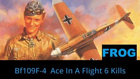 Bf109F-4 Ace In A Flight Six Kills