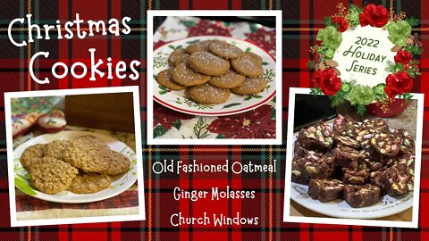Christmas Cookies! 🎄 Oatmeal, Ginger Molasses Cookies & Church Windows #ChristmasCookieExchange2022