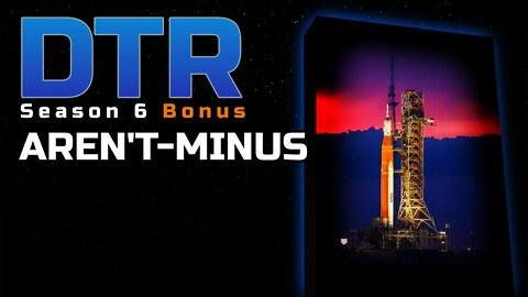 DTR S6 Bonus: Aren'T-Minus