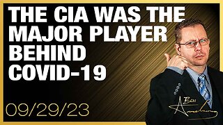 The Ben Armstrong Show | More Evidence the CIA was the Major Player Behind COVID-19