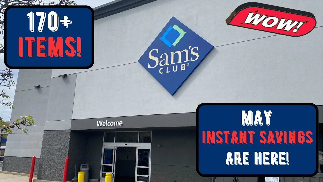 Sam's Club Huge May Instant Savings!