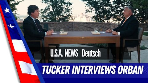 Tucker Carlson interviewed Victor Orban