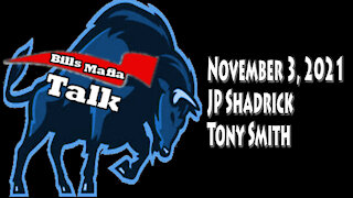 Bills Mafia Talk, November 3, 2021, JP Shadrack, Tony Smith