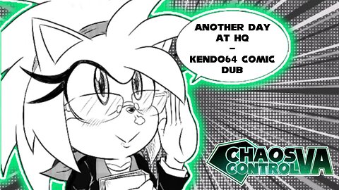 ''Another Day at HQ'' by Kendo64 (Sonic Comic Dub)