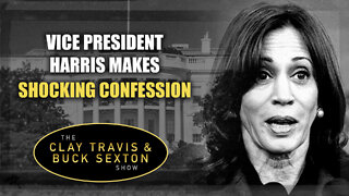 Vice President Harris Makes SHOCKING Confession