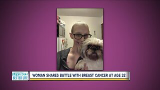 Woman shares battle with breast cancer at age 32