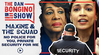 Maxine & The Squad: No Police For You, Private Security For Me
