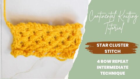 How to Knit the Star Cluster Stitch 🧶 [Continental Style]