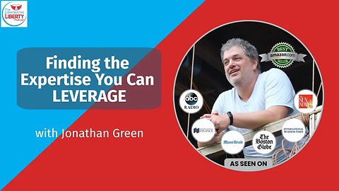 Finding Expertise You Can LEVERAGE - with Jonathan Green