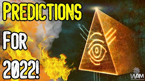 PREDICTIONS For 2022! - HERE COMES The New World Order! - Social Credit & MASS Murder!